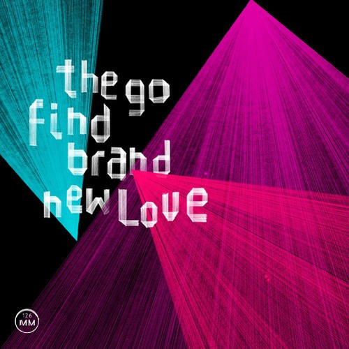 The Go Find - Brand New Love