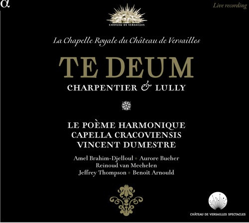 Charpentier / Lully - Te Deum