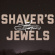 Shaver - Shaver's Jewels - The Best Of Shave Shaver - Shaver's Jewels - The Best Of Shave