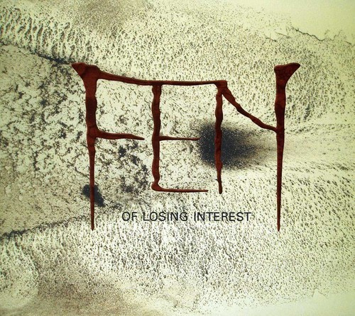 Fen - Of Losing Interest